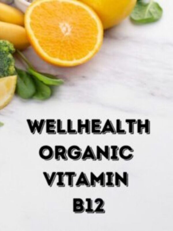 WellhealthOrganic Vitamin B12